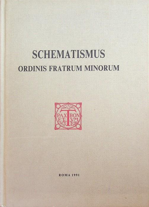 Schematismus Ordinis Fratrum Minorum. Nunc sextum typis editus - copertina
