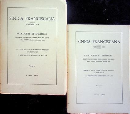 Sinica Franciscana: VIII. Relationes et epistolas Fratrum minorum Hispanorum in Sinis qui a. 1684-92 missionem ingressi sunt. Collegit, ad fidem codicum redegit et adnotavit P. Fortunatos Margiotti O.F.M - copertina