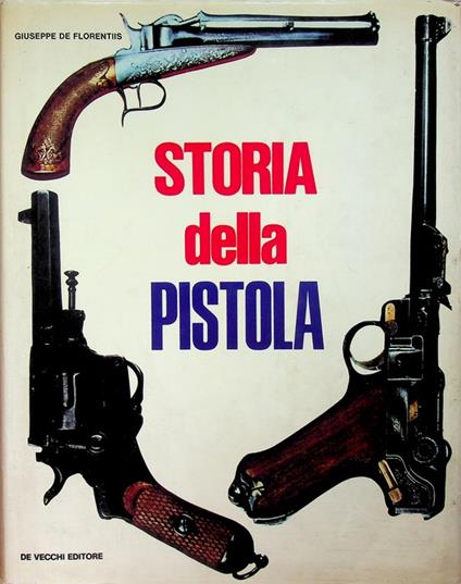 Storia della pistola - Giuseppe De Florentiis - copertina