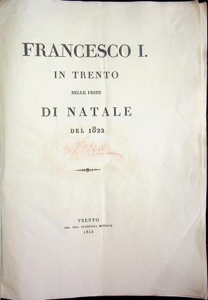 Francesco I in Trento nelle feste di Natale del 1822 - copertina