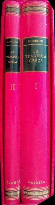 La tragedia greca. Traduzione italiana di Maria Bellincioni. Biblioteca di studi classici Paideia 1 - Max Pohlenz - copertina