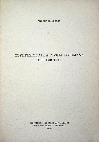 Costituzionalità divina ed umana del diritto - Andrea Boni - copertina