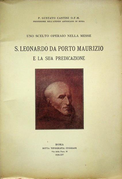 Uno scelto operaio nella messe: S. Leonardo da Porto Maurizio e la sua predicazione - copertina