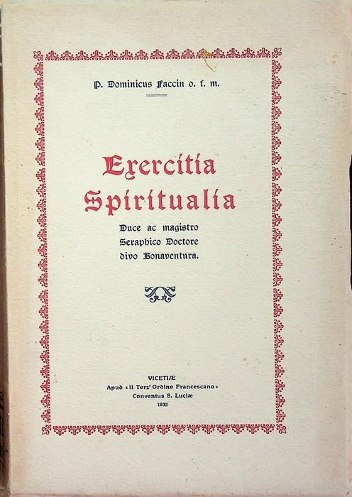 Exercitia spiritualia: schematice proposita duce ac magistro seraphico doctore divo Bonaventura - copertina