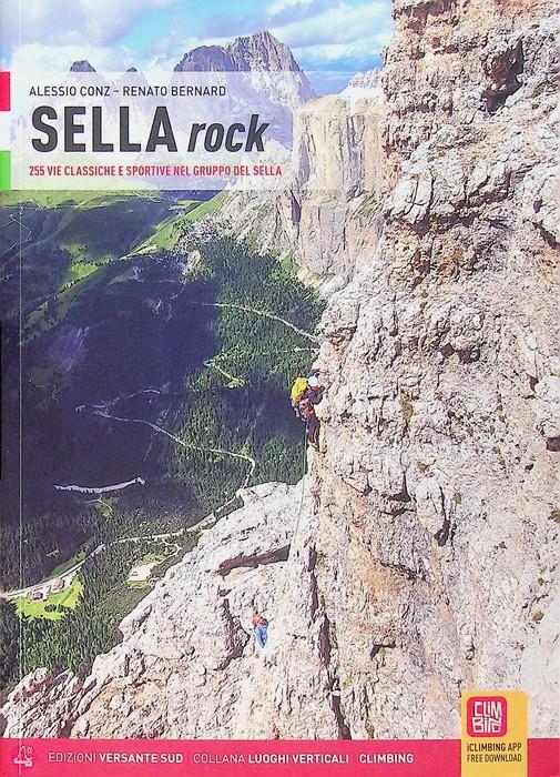 Sella rock: 255 vie classiche e sportive nel Gruppo del Sella. Luoghi verticali - copertina