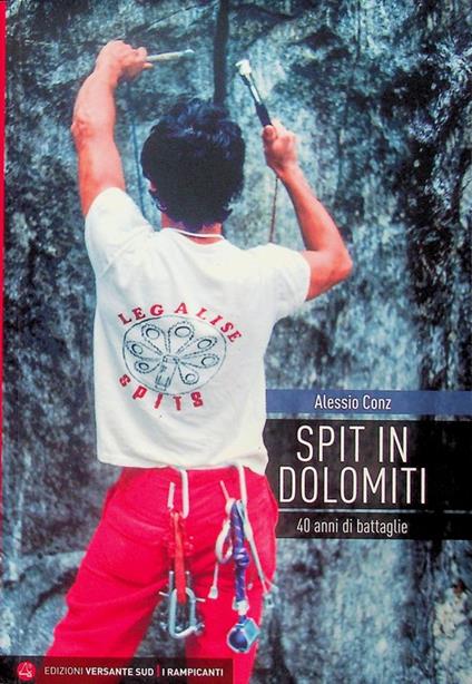 Spit in Dolomiti: 40 anni di battaglie. I rampicanti 63 - copertina