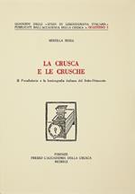 La Crusca e le Crusche. Il Vocabolario e la lessicografia italiana del Sette-Ottocento