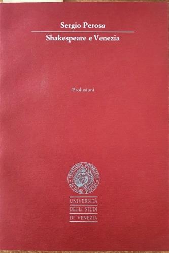 Shakespeare e Venezia - Sergio Perosa - copertina