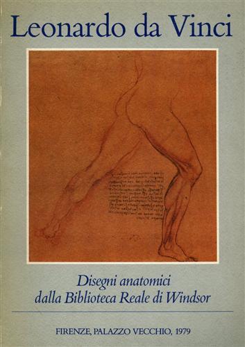Leonardo da Vinci. Disegni anatomici dalla Biblioteca Reale di Windsor - copertina