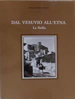 Dal Vesuvio all'Etna. La Sicilia