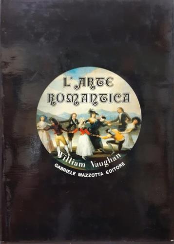 L' arte romantica - William Vaughan - copertina