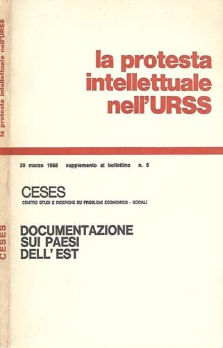 La protesta intellettuale nell'URSS. Saggio introduttivo e documenti - copertina