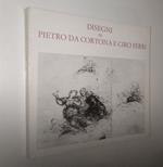 Disegni di Pietro da Cortona e Ciro Ferri dalle Collezioni del Gabinetto Nazionale delle Stampe
