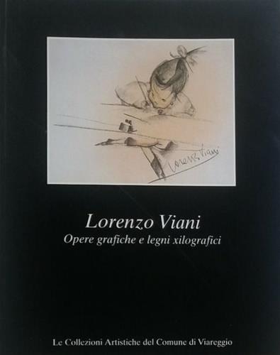 Lorenzo Viani. Opere grafiche e legni xilografici - copertina