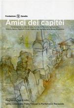 Amici dei capit�i. Riprendendo le fila di una ricerca di Daniele Ravezzolo: edicole sacre, capitelli, cappelline, santelle della Bassa Bresciana