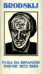 Fuga da Bisanzio - Poesie 1972-1985