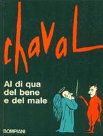 Il meglio di Chaval. Al di qua del bene e del male
