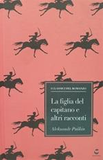 La figlia del capitano e altri racconti