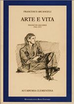 Arte e vita. Pagine di Galleria 1941-1973. Vol.I