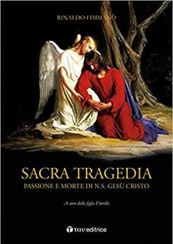 Sacra tragedia. Passione e morte di N.S. Ges� Cristo - copertina
