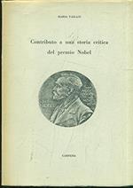 Contributo a una storia critica del premio Nobel. Genesi e procedura