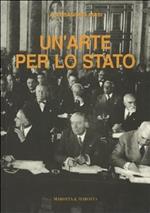 Un'arte per lo Stato. Dalla nascita della Metafisica alla legge del 2%