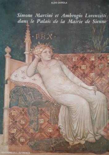 Simone Martini et Ambrogio Lorenzetti dans le Palais de la Mairie de Sienne - copertina