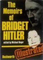 The memoirs of Bridget Hitler
