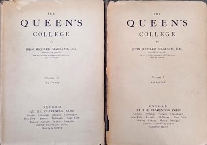 The Queen's College Volume I: 1341-1646. Volume II:1646-1877 - copertina