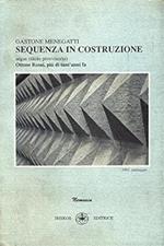 Sequenza in costruzione. Segue (titolo provvisiorio) ottone Rosai, pi� di tant'anni fa