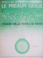 Le Prealpi Giulie. Ricerca per un piano comprensoriale. Vol. I: Analisi dello stato di fatto. Vol. II: Sintesi operativa. Vol. III: Considerazioni teoriche e metodologiche