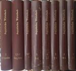 W�rterbuch der �gyptischen Sprache. Volumi 1-5 Volume 6-7: VI:Deutsch-Aegyptisches Worterverzeichnis, VII:Rucklaufiges worterverzeichnis. Die Belegstellen Band I: 1-5, 5 volumi rilegati in un tomo. Die Belegstellen Band II