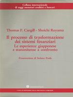 Il processo di trasformazione dei sistemi finanziari. Le esperienze giapponese e statunitense a confronto