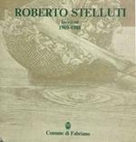Roberto Stelluti. Incisioni 1969-1988