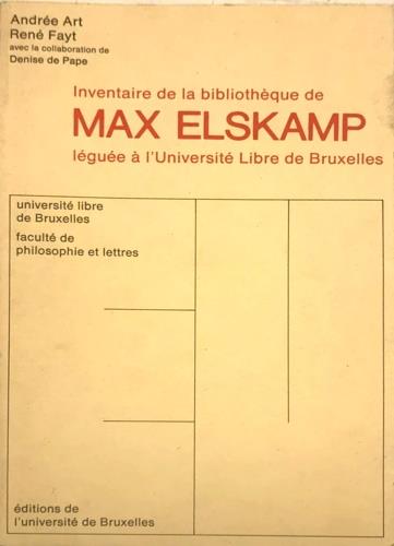 Inventaire de la bibliotheque de Max Elskamp leguee a l'Universite libre de Bruxelles - copertina