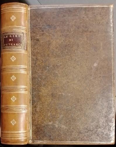 Le rime. Riscontrate con ottimi esemplari stampati e con un o antichissimo testo a penna - copertina