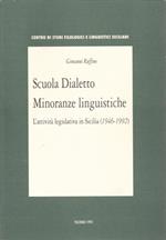 Scuola, dialetto, minoranze linguistiche. L'attivit� legislativa in Sicilia 1946 1992