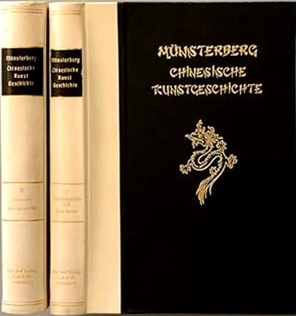 Chinesische kustgeschichte. Band 1) Vorbuddhistische Zeit. Die Hohe Kunst Band 2) Die Baukunst und Das Kunstgewerbe - copertina