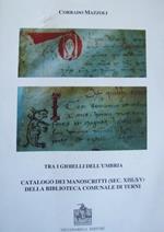 Catalogo dei manoscritti sec XIII-XV della Biblioteca Comunale di Terni