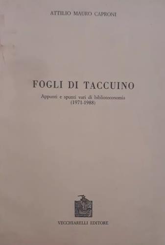 Fogli di taccuino. Appunti e spunti vari di biblioteconomia 1971-1988 - copertina