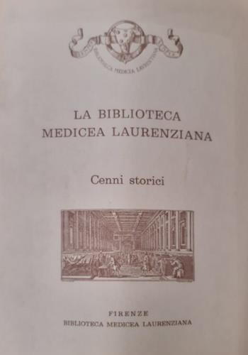 La Biblioteca Medicea Laurenziana. Cenni storici - copertina