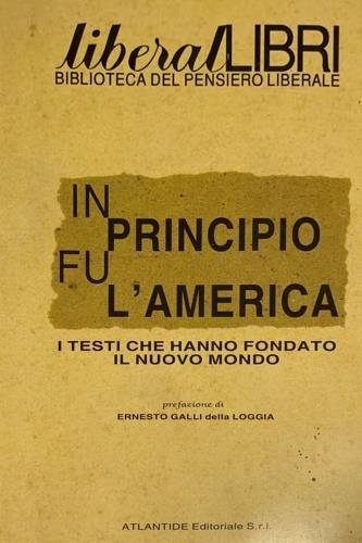 In principio fu l'America. I testi che hanno fondato il nuovo mondo - copertina