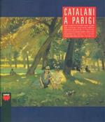 Catalani a Parigi. Catalans in Paris. Brescia, Palazzo Martinengo, 2002