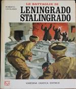 Le battaglia di Leningrado Stalingrado