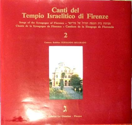 Canti del Tempio Israelitico di Firenze. Volume Secondo. Songs of the Synagogue of Florenze. Chants de la Synagogue de Florenze. Canticos de la Sinagoga de Florencia - copertina