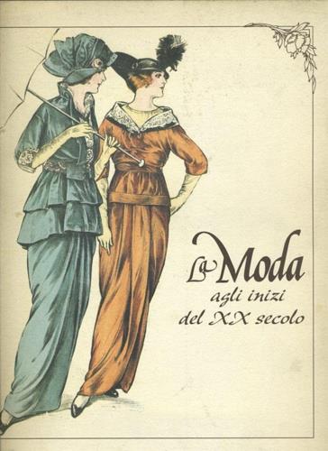 La moda agli inizi del XX secolo - copertina