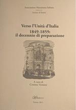Verso l'Unit� d'Italia 1849-1859: il decennio di preparazione
