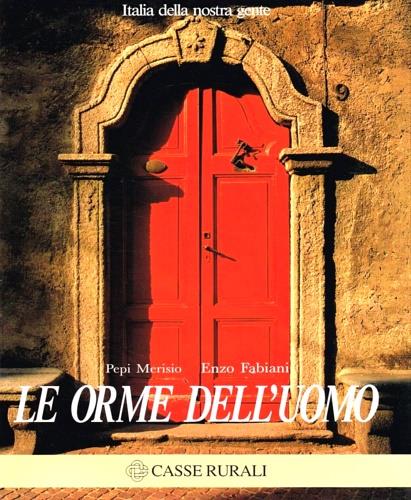 Italia della nostra gente. Le orme dell'uomo - copertina