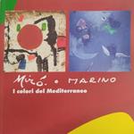 Mir� e Marino. I colori del Mediterraneo