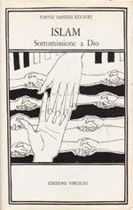 Islam. Sottomissione a Dio